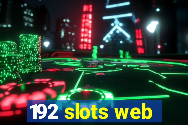 192 slots web